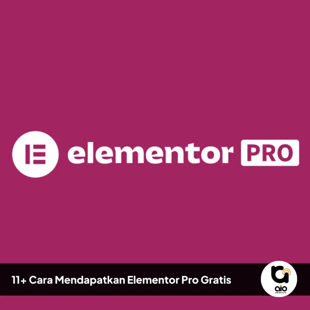 11 Cara Mendapatkan Elementor Pro Gratis