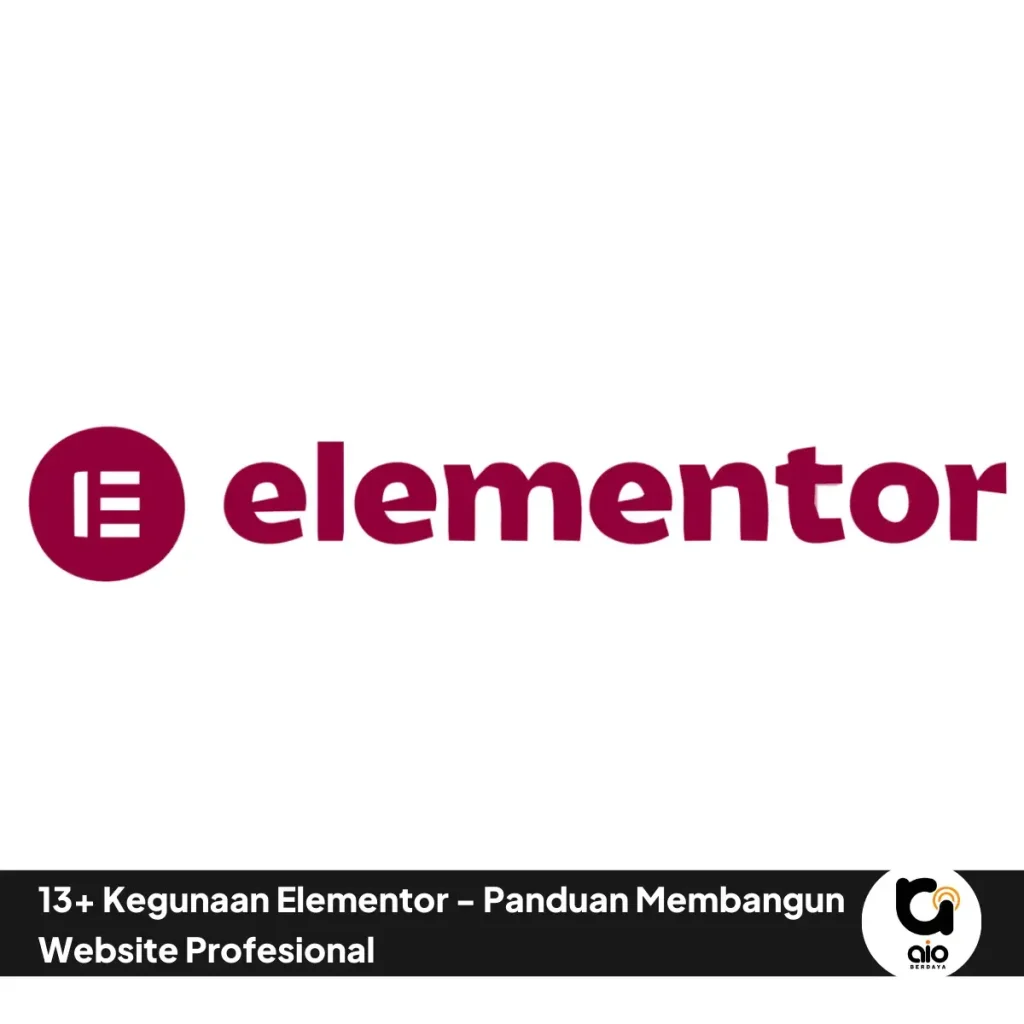 13 Kegunaan Elementor Panduan Membangun Website Profesional