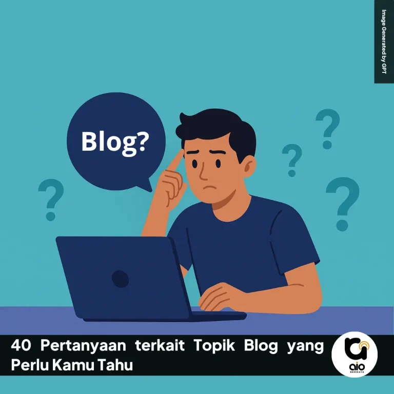 40 Pertanyaan Terkait Topik Blog Yang Perlu Kamu Tahu